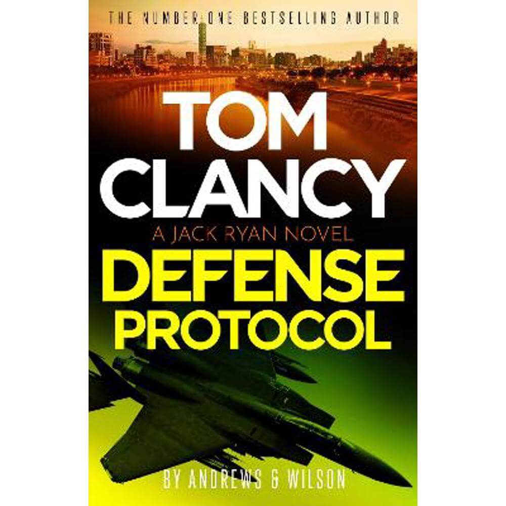 Tom Clancy Defense Protocol: The latest Jack Ryan action-packed bestseller (Hardback) - Brian and Jeffrey Andrews and Wilson